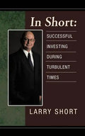 In Short: Successful Investing During Turbulent Times - Paperback