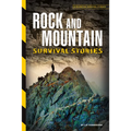 Rock and Mountain Survival Stories - Library Binding