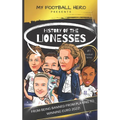 My Football Hero: History of the Lionesses: FROM BEING BANNED FROM PLAYING TO WINNING EURO 2022! - Paperback