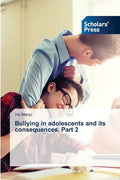 Bullying in adolescents and its consequences. Part 2 - Paperback
