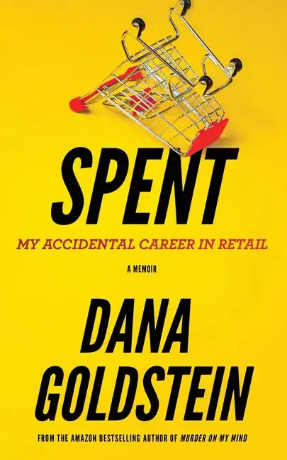 Spent: My Accidental Career in Retail - Paperback