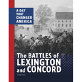 The Battles of Lexington and Concord: A Day That Changed America - Hardcover