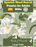 Spanish Word Search Puzzles For Adults: Bible Vol.3 Book of Proverbs Large Print - Paperback