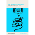 Social Media Pressure: Finding Peace Alongside Jesus - Paperback