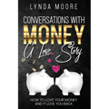 Conversations With Money: A Love Story - Paperback