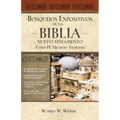 Un Bosquejos Expositivos de la Biblia, Tomo IV: Hechos - Filipenses - Paperback