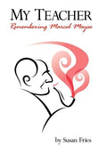 My Teacher: Remembering Marcel Moyse - Hardcover