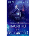 The Haunting of Faye Cantrell - Paperback