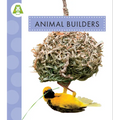 Animal Builders - Hardcover