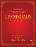 Ten Primary Upanishads: Word-for-Word Translation from Sanskrit - Paperback