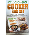 Pressure Cooker: Pressure Cooker Box Set - Crock Pot Recipes & Pressure Cooker Cookbook - Paperback