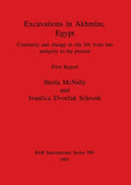 Excavations in Akhmīm, Egypt: Continuity and change in city life from late antiquity to the present. First Report - Paperback