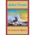 An Antarctic Mystery - Paperback