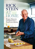 Rick Stein at Home: Recipes, Memories and Stories from a Food Lover's Kitchen - Hardcover