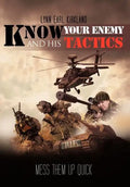 Know Your Enemy and his Tactics: Mess Them Up Quick - Hardcover
