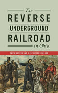 Reverse Underground Railroad in Ohio - Hardcover