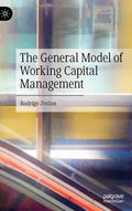 The General Model of Working Capital Management - Hardcover