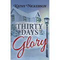 Thirty Days to Glory - Paperback