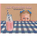 I Need Strawberry Milk! - Hardcover