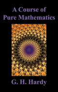 A Course of Pure Mathematics - Hardcover