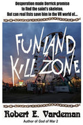 Funland Kill Zone: Virtual Reality Private Investigator - Paperback