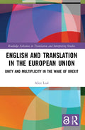 English and Translation in the European Union: Unity and Multiplicity in the Wake of Brexit - Paperback