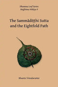 No. 9, The Sammaditthi Sutta: The Dhamma Leaf Series: "Harmonious Perspective (Right Understanding)" - Paperback