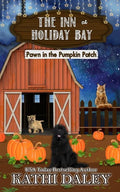 The Inn at Holiday Bay: Pawn in the Pumpkin Patch - Paperback