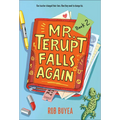 Mr. Terupt Falls Again - Hardcover