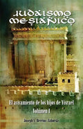 Judaismo Mesianico: El Avivamiento de Los Hijos de Yisrael - Paperback