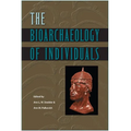 The Bioarchaeology of Individuals - Paperback