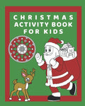 Christmas Activity Book for Kids: Hours of fun with this activity, colouring and puzzle book. Space for xmas ideas, present and card lists. Festive th - Paperback