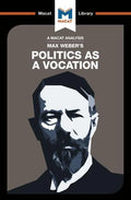 An Analysis of Max Weber's Politics as a Vocation - Paperback