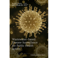 Wastewater-Based Disease Surveillance for Public Health Action - Paperback