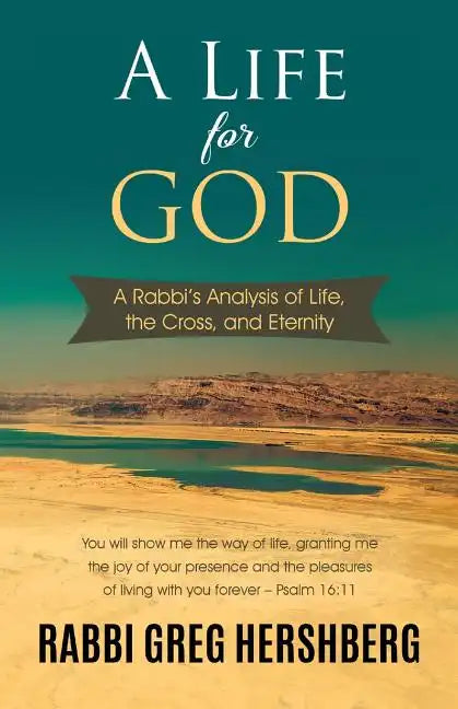A Life for God: A Rabbi's Analysis of Life, the Cross, and Eternity - Paperback