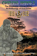Chibaya Moyo 2: The Rhodesian African Rifles: An Anthology of Anecdotes - Paperback