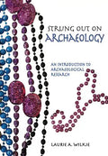 Strung Out on Archaeology: An Introduction to Archaeological Research - Paperback