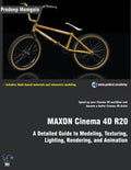 MAXON Cinema 4D R20: A Detailed Guide to Modeling, Texturing, Lighting, Rendering, and Animation - Paperback