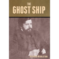 The Ghost Ship - Hardcover