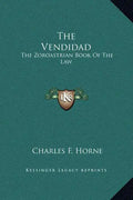 The Vendidad: The Zoroastrian Book Of The Law - Hardcover