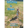 Suffering in Silence - Paperback