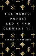 The Medici Popes: Leo X and Clement VII - Paperback