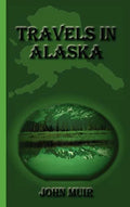 Travels in Alaska - Hardcover