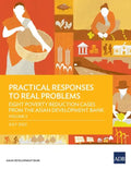 Practical Responses to Real Problems: Eight Poverty Reduction Cases from the Asian Development Bank - Volume 2 - Paperback