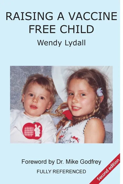 Raising a Vaccine Free Child second edition - Paperback