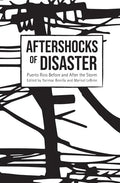 Aftershocks of Disaster: Puerto Rico Before and After the Storm - Hardcover