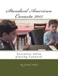 Standard American Canasta 2015: The complete rules and strategies for modern Canasta - Paperback