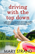 Driving with the Top Down - Paperback