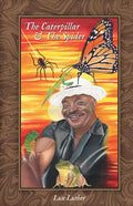 The Caterpillar & The Spider - Paperback
