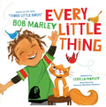 Every Little Thing: Based on the Song 'Three Little Birds' by Bob Marley - Hardcover